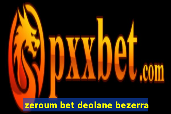 zeroum bet deolane bezerra